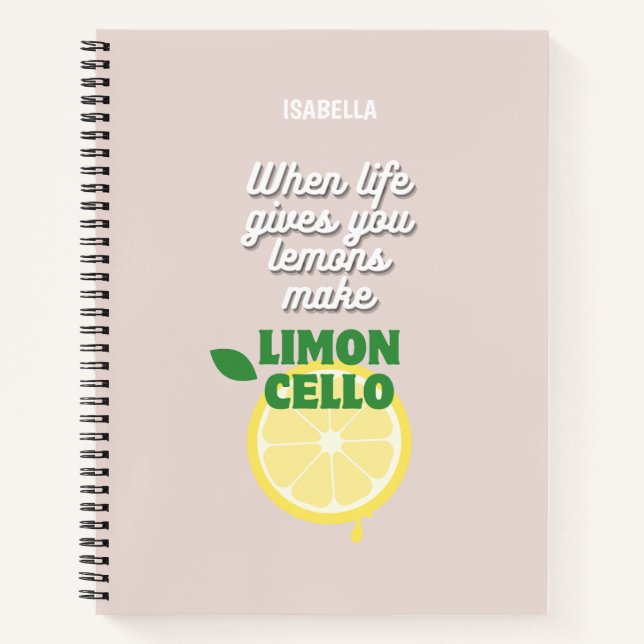 Trendy Limoncello Quote  Notebook (Front)