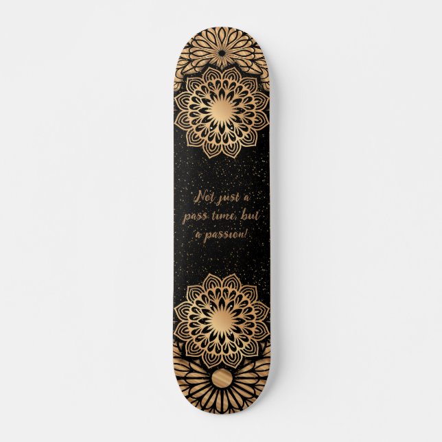 Trendy Mandala Pattern & Quote Skateboard (Front)