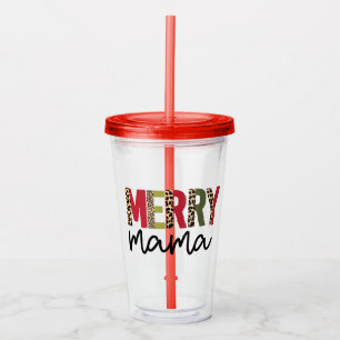 Trendy "Merry Mama" Holiday Christmas  Acrylic Tumbler