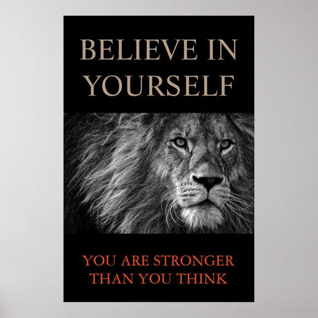 Trendy Motivational Lion Believe in Yourself Poster (Front)