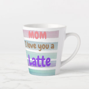 Trendy Mum I Love You A Latte Mug