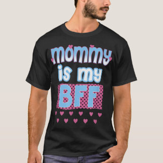 Trendy Mum Is My BFF  T-Shirt