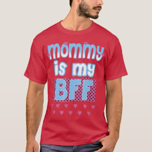 Trendy Mum Is My BFF T-Shirt