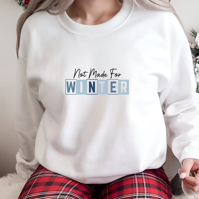Trendy Not Made For Winter Print Sweatshirt (Trendy Not Made For Winter Print Sweatshirt)