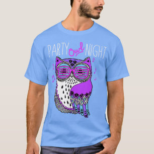 Trendy Party Owl Night Animal Humour T-Shirt