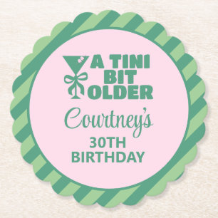 Trendy Pink & Green A Tini Bit Older 30th Birthday Paper Coaster