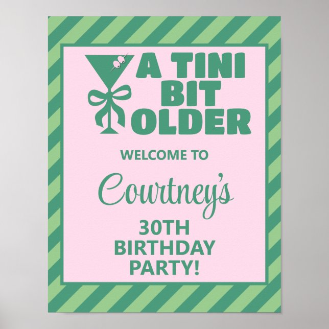 Trendy Pink & Green A Tini Bit Older 30th Birthday Poster (Front)
