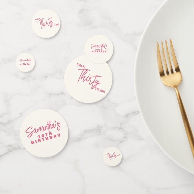 Trendy Pink Talk Thirty To Me 30th Birthday Confetti (Group)