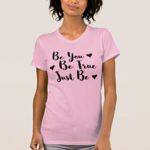 Trendy Positive Quote to Be Yourself T-Shirt