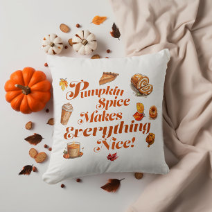 Trendy Pumpkin Spice Makes Everything Nice  Cushion