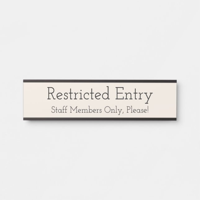 Trendy "Restricted Entry" Door Sign (Front)
