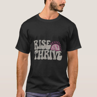 Trendy Rise And Thrive Simple Bold Text T-Shirt