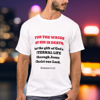 Trendy Romans 6:23 Gospel Scripture Christian T-Shirt