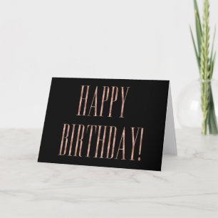 Trendy Rose Gold & Black Happy Birthday Card