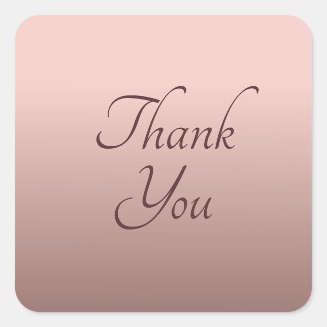 Trendy Rose Gold Colour Thank You Template Elegant Square Sticker (Front)