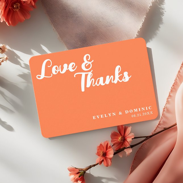 Trendy Script Coral Orange Love & Thanks Wedding Thank You Card (Creator Uploaded)