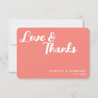 Trendy Script Coral Pink Love & Thanks Wedding Thank You Card