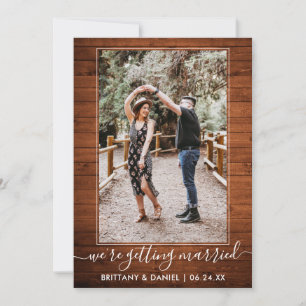 Trendy Script Getting Married Rustic Wood Save The Date