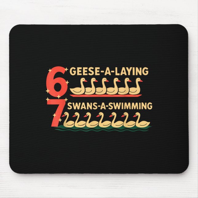 Trendy Silly Goose 6 Geese Laying 7 Swans Swimming Mouse Mat (Front)