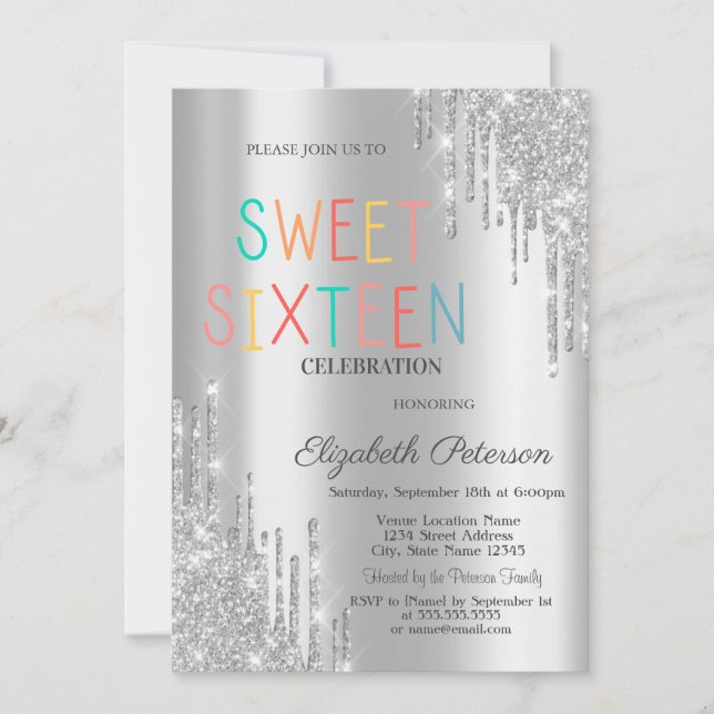 Trendy Silver Glitter Drips Colourful Sweet 16 Invitation (Front)