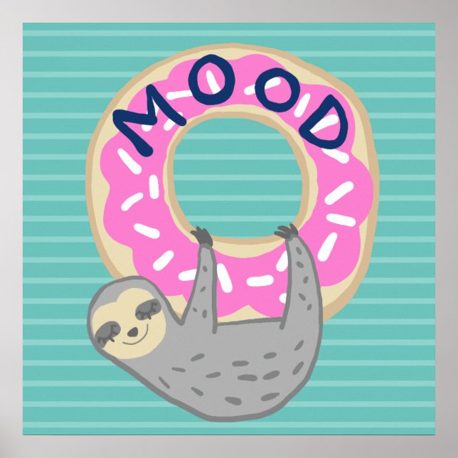 Trendy Sloth & Iced Donut MOOD Poster (Front)