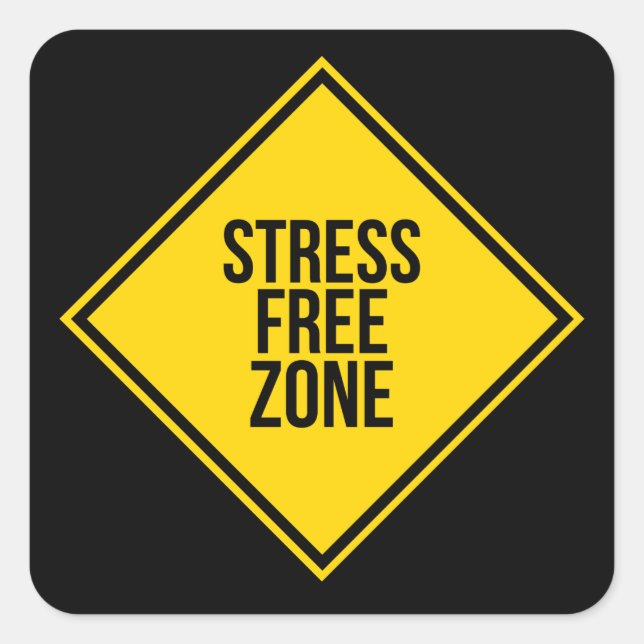 Trendy Stress Free Zone Quote Yellow Black Square Sticker (Front)