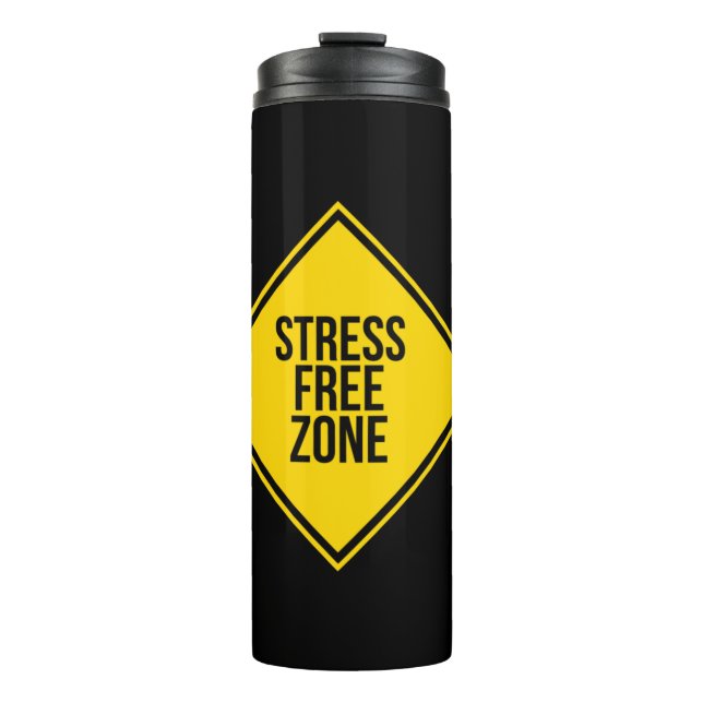 Trendy Stress Free Zone Quote Yellow Black Thermal Tumbler (Front)