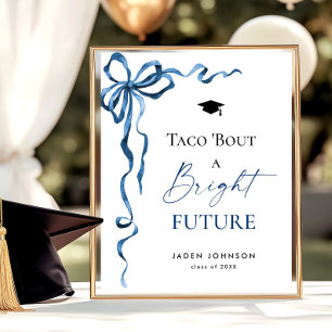 Trendy Taco Bout a Bright Future Graduation Poster