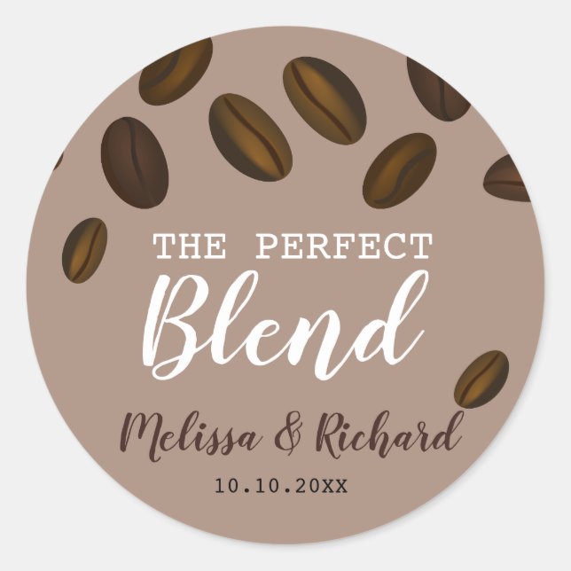 Trendy The Perfect Blend Coffee Wedding Favour Classic Round Sticker (Front)