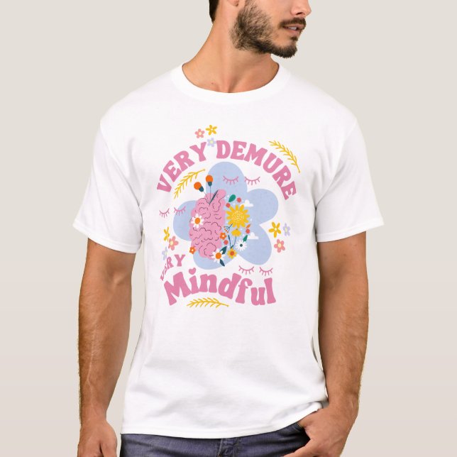 Trendy VERY DEMURE VERY MINDFUL Floral T-Shirt (Front)