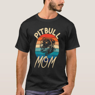 Trendy Vintage Quote Pitbull Dog Mum Retro T-Shirt