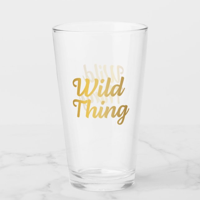 Trendy Wild thing gold typography Glass Cup (Front)