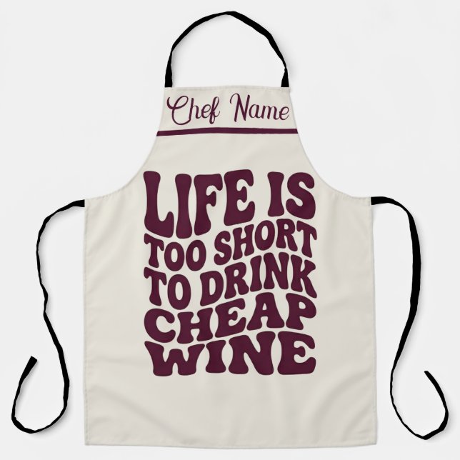 Trendy Wine Apron Gift Idea - Life Is Too Short (Front)