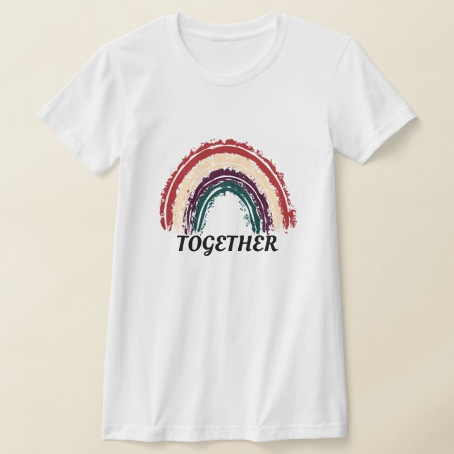 Trendy word "Together" Rainbow Design T-Shirt  (Laydown)