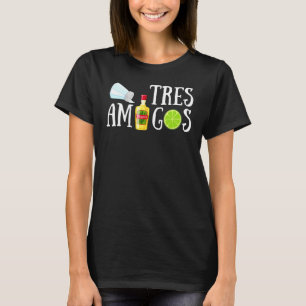 Tres Amigos Cinco De Mayo Fiesta Drinking T-Shirt