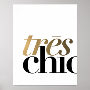 TRES CHIC 11x14''   TYPOGRAPHY POSTER