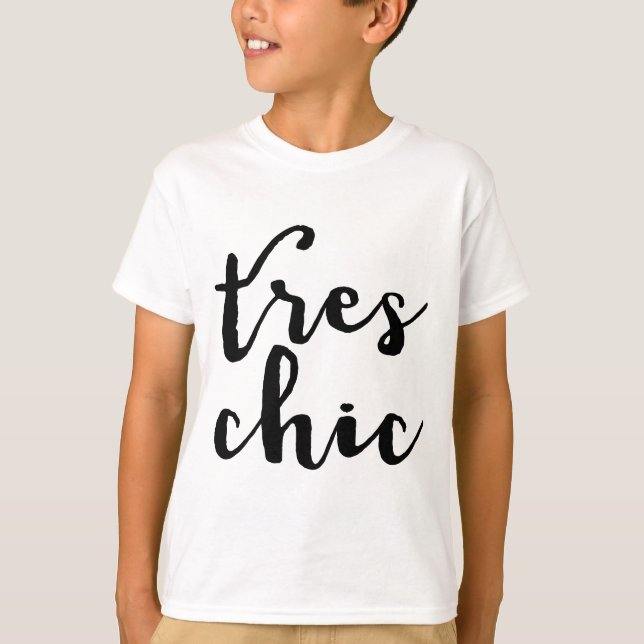 Tres Chic French Phrase T-Shirt (Front)