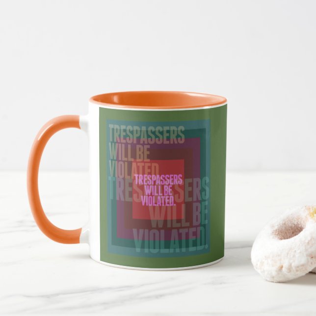 Trespassers Will Be Violated Combo Mug (With Donut)