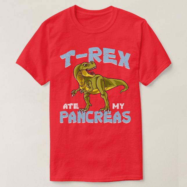 TRex Ate My Pancreas Diabetes Awareness T-Shirt (Design Front)
