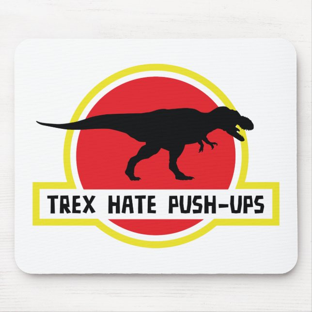 Trex Hate Push-Ups Mouse Mat (Front)