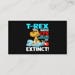 TRex Hates CPR Dinosaur Nurse Funny Nursing Studen Business Card