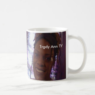 Trgdy Ann TV Mug