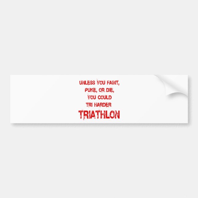 Tri Harder Bumper Sticker (Front)