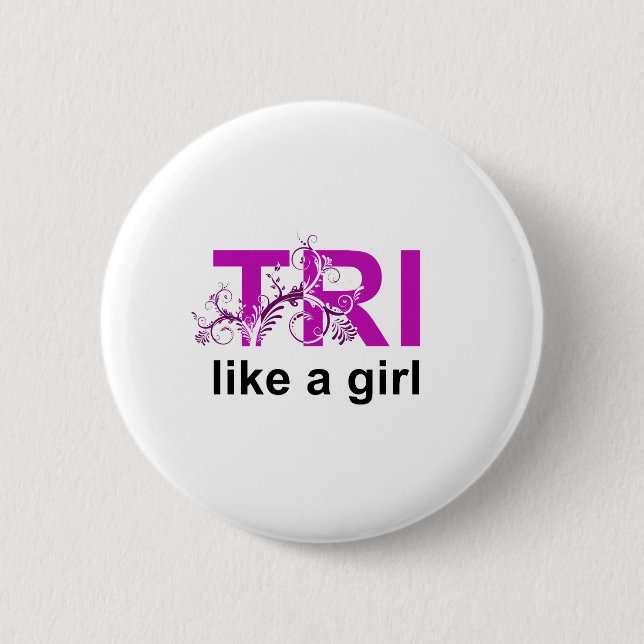 tri like a girl 6 cm round badge (Front)