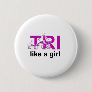 tri like a girl 6 cm round badge