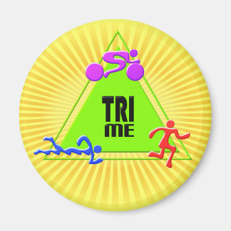 TRI Triathlon Swim Bike Run TRIANGLE TRI ME Design Magnet