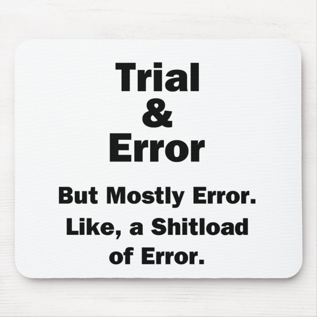Trial and Error Mouse Mat (Front)