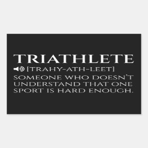 Triathlete Definition Funny Rectangular Sticker