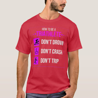 Triathlete Funny T-Shirt