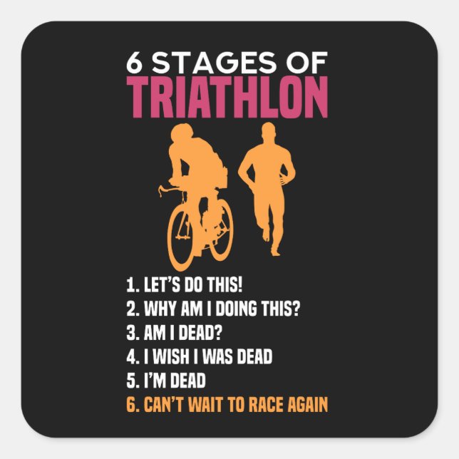 Triathlon - 6 Stages Of Triathlon Square Sticker (Front)